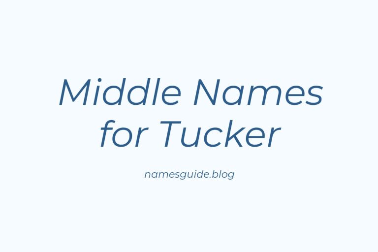 60+ Middle Names for Tucker: The Ultimate Guide