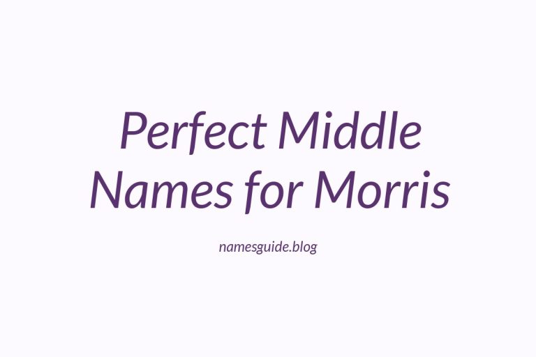 47+ Perfect Middle Names for Morris