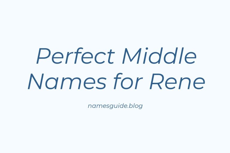 51+ Perfect Middle Names for Rene: Find the Ideal Match
